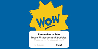 join Those Fit Accountabilibuddies!